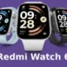 Redmi Watch 6: 24 दिनों की बैटरी बैकअप के साथ लॉन्च हुआ Redmi Watch 6, जानें कीमत और फीचर्स