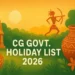 Chhattisgarh top news: छत्तीसगढ़ सरकार ने जारी की 2026 की छुट्टियों की सूची, यहां देखें Holiday List