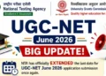 UGC NET update 2026:आज UGC NET 2026 आवेदन की अंतिम तारीख, उम्मीदवार जल्द करें अप्लाई नहीं तो छूट जाएगा मौका